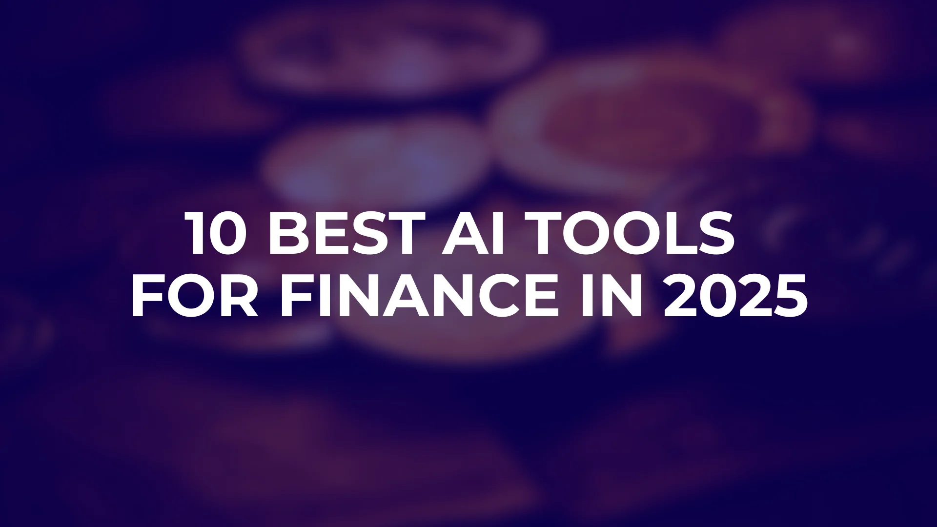 10 Best AI Tools for Finance in 2025 (FP&A, Fraud Detection & Compliance)