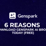 6 Reasons to Download Genspark AI Browser Today (Free)