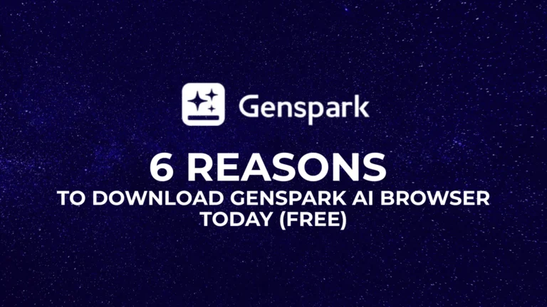 6 Reasons to Download Genspark AI Browser Today (Free)